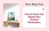 How to Frame and Display Your Finished Masterpiece
