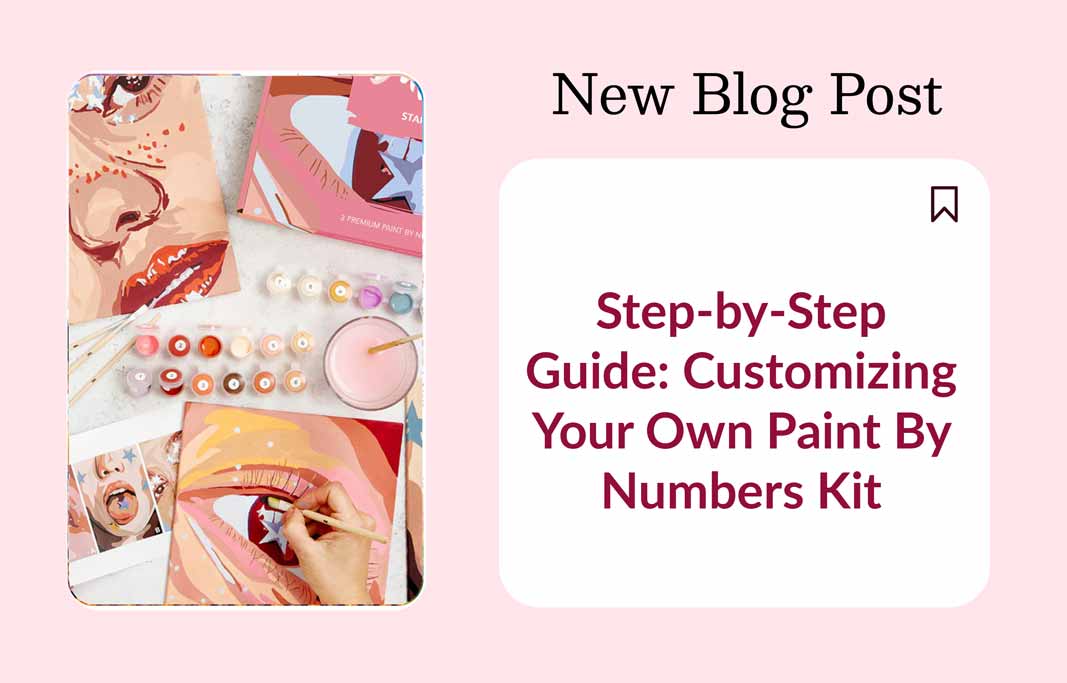 Step-by-Step Guide: Customizing Your Own Paint By Numbers Kit