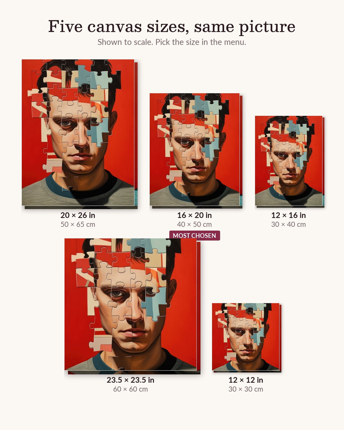 Pieces Poster canvas sizes from 12 x 12 to 23.5 x 23.5 inches