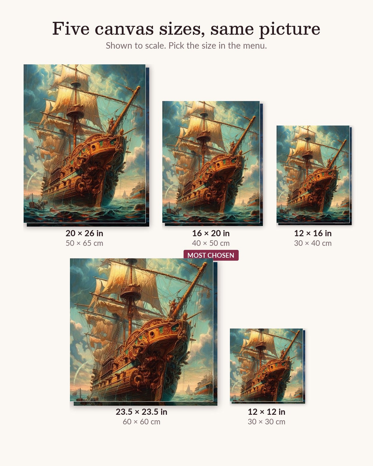 The Golden Galleon canvas sizes from 12 x 12 to 23.5 x 23.5 inches
